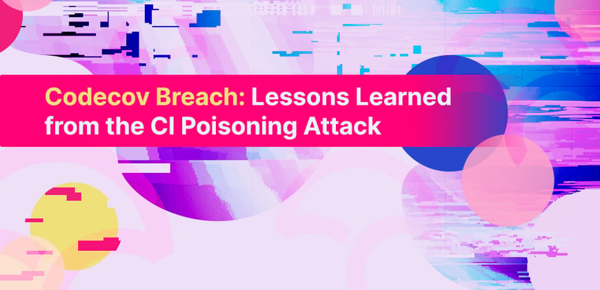 Codecov Breach: Lessons Learned from the CI Poisoning Attack