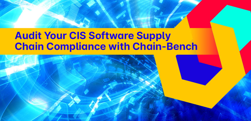 Audit Your Software Supply Chain for CIS Compliance with Chain-bench