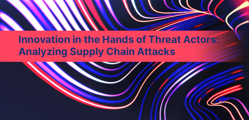 Innovation in the Hands of Threat Actors: Analyzing Supply Chain Attacks