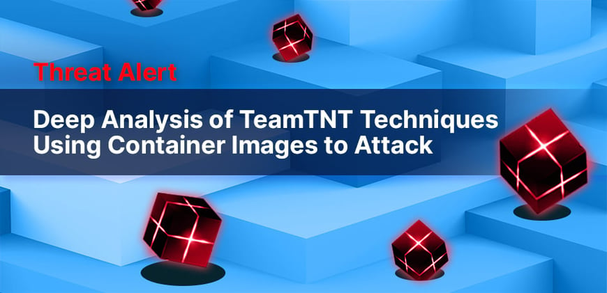 Deep Analysis of TeamTNT Techniques Using Container Images to Attack