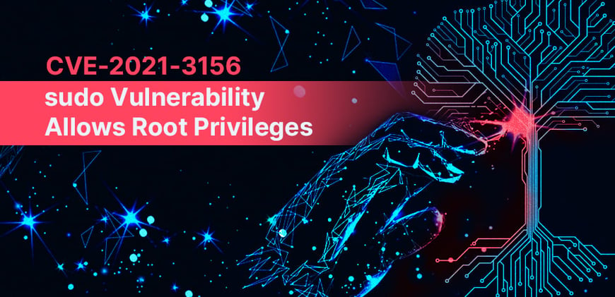 CVE-2021-3156 sudo Vulnerability Allows Root Privileges