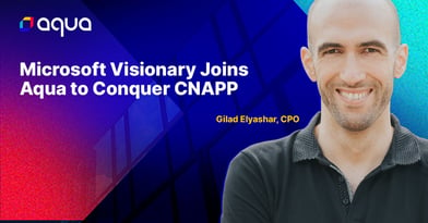 The Future is CNAPP: Why I Joined Aqua