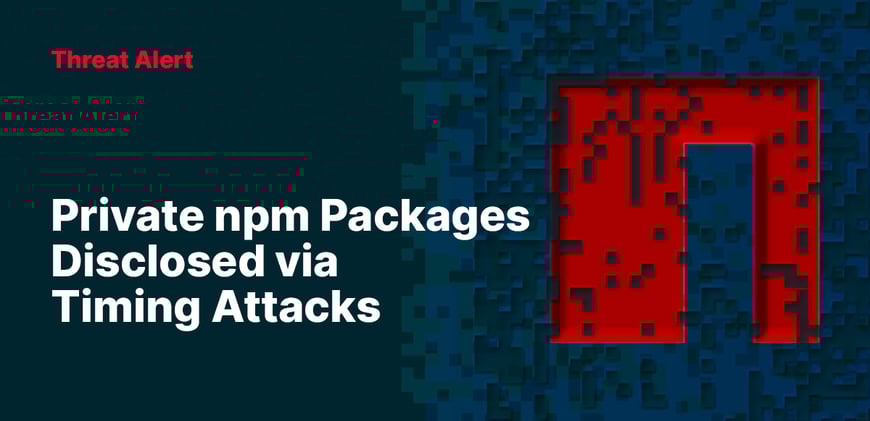 Threat Alert: Private npm Packages Disclosed via Timing Attacks