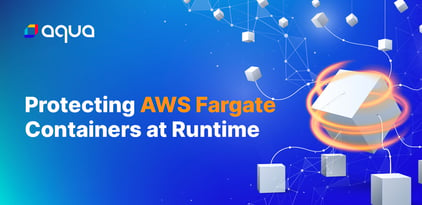 Protecting AWS Fargate Containers at Runtime