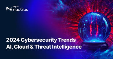 2024 Cybersecurity Trends: AI, Cloud, and Threat Intelligence