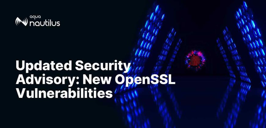 Updated Security Advisory: New OpenSSL Vulnerabilities