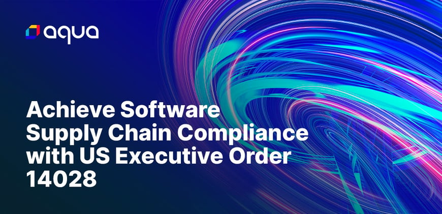 Achieve Software Supply Chain Compliance with US Executive Order 14028