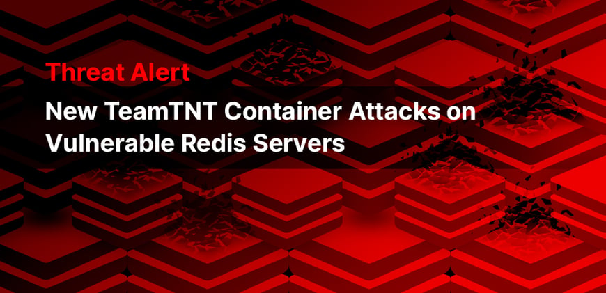 Threat Alert: TeamTNT is Back and Attacking Vulnerable Redis Servers