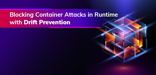Blocking Attacks in Runtime with Drift Prevention