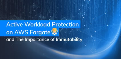 AWS Fargate Security, and The Importance of Immutability