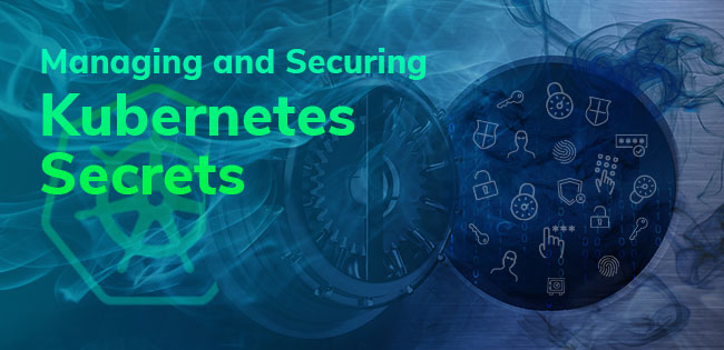 Protecting Kubernetes Secrets: A Practical Guide