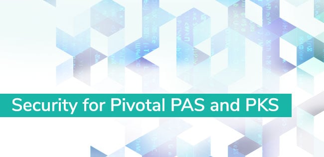 Security for Pivotal PAS and PKS