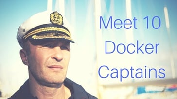 They Evangelize Containers: Meet 10 Docker Captains