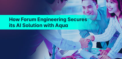 How Forum Engineering Secures its AI Solution with Aqua