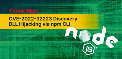 CVE-2022-32223 Discovery: DLL Hijacking via npm CLI