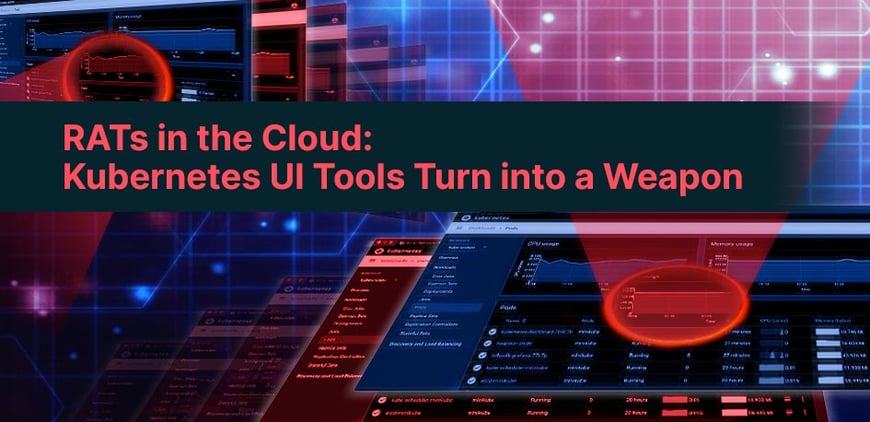 RATs in the Cloud: Kubernetes UI Tools Turn into a Weapon