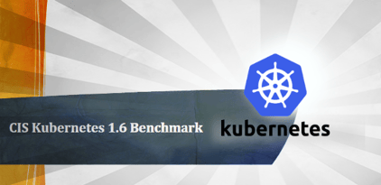 CIS Benchmark for Kubernetes 1.6