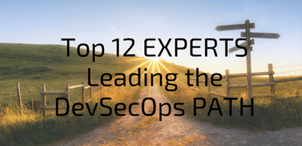 Top 12 Experts Leading the DevSecOps Path
